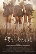Watch Fishbowl Gomovies