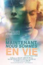 Watch Now We\'re Alive (Et Maintenant Nous Sommes En Vie Gomovies