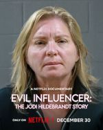 Watch Evil Influencer: The Jodi Hildebrandt Story Gomovies