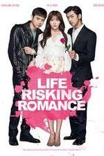 Watch Life Risking Romance Gomovies