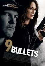 Watch 9 Bullets Gomovies
