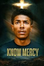 Watch Know Mercy Gomovies