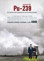 Watch Pu-239 Gomovies