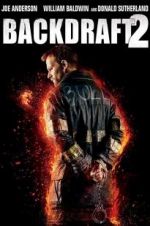 Watch Backdraft 2 Gomovies