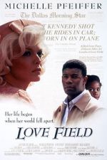 Watch Love Field Gomovies