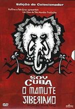 Watch I am Cuba, the Siberian Mammoth Gomovies