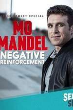 Watch Mo Mandel Negative Reinforcement Gomovies