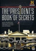 Watch The President\'s Book of Secrets Gomovies