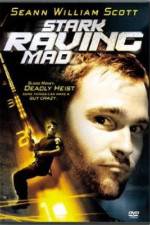 Watch Stark Raving Mad Gomovies