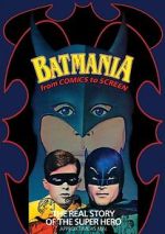 Watch Batmania: From Comics to Screen Gomovies