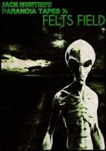 Watch Paranoia Tapes 7: Felts Field Gomovies