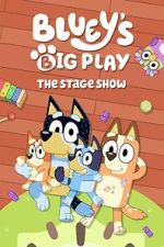 Watch Bluey\'s Big Play Gomovies