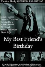 Watch My Best Friend's Birthday Gomovies