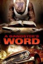 Watch A Gangster's Word Gomovies
