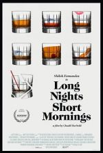 Watch Long Nights Short Mornings Gomovies