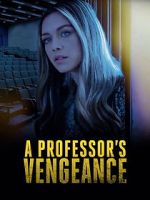 Watch A Professor\'s Vengeance Gomovies