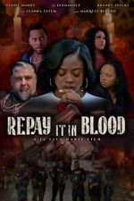 Watch Repay It in Blood Gomovies