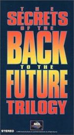 Watch The Secrets of the Back to the Future Trilogy Gomovies
