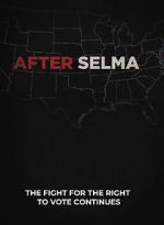 Watch After Selma Gomovies