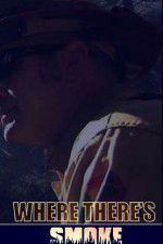 Watch Where There\'s Smoke Gomovies