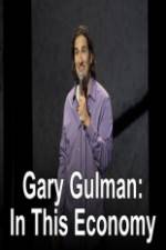 Watch Gary Gulman In This Economy Gomovies