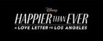 Watch Happier Than Ever: A Love Letter to Los Angeles Gomovies