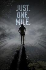 Watch Just. One. Mile. Gomovies