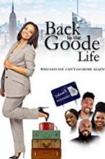 Watch Back to the Goode Life Gomovies