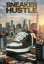 Watch Sneaker Hustle Gomovies