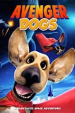Watch Avenger Dogs Gomovies