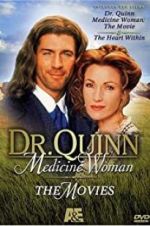 Watch Dr. Quinn, Medicine Woman: The Heart Within Gomovies