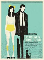 Watch Everyone\'s Going to Die Gomovies