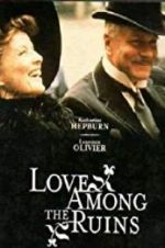 Watch Love Among the Ruins Gomovies