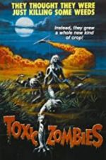 Watch Toxic Zombies Gomovies