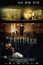Watch We Were Children Gomovies