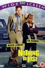 Watch Nothing to Lose Gomovies
