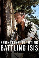 Watch Frontline Fighting Battling ISIS Gomovies