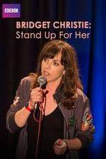 Watch Bridget Christie Stand Up for Her Gomovies