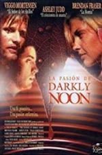 Watch The Passion of Darkly Noon Gomovies
