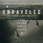Watch Unraveled: The Long Island Serial Killer Gomovies