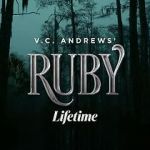 Watch V.C. Andrews\' Ruby Gomovies