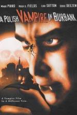 Watch Polish Vampire in Burbank Gomovies