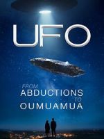 Watch UFO from Abductions to Oumuamua Gomovies
