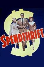 Watch Spendthrift Gomovies