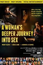 Watch A Woman's Deeper Journey Into Sex Gomovies