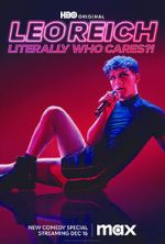 Watch Leo Reich: Literally Who Cares?! Gomovies