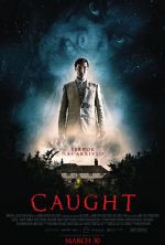 Watch Caught Gomovies