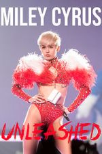 Watch Miley Cyrus: Unleashed Gomovies