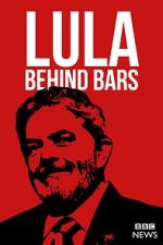 Watch Lula: Behind Bars Gomovies