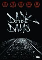 Watch Dark Days Gomovies